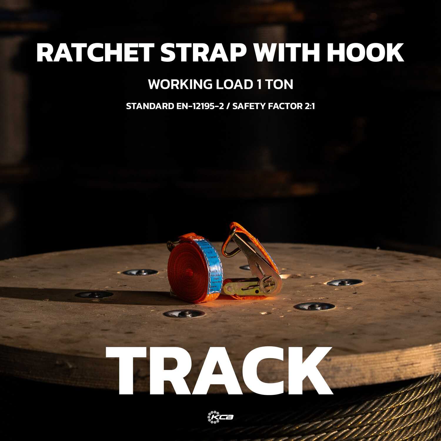 TRACK ชุดสายรัด (Ratchet Strap with Hook) Working Load 1 Ton - KCB Sling (TH)