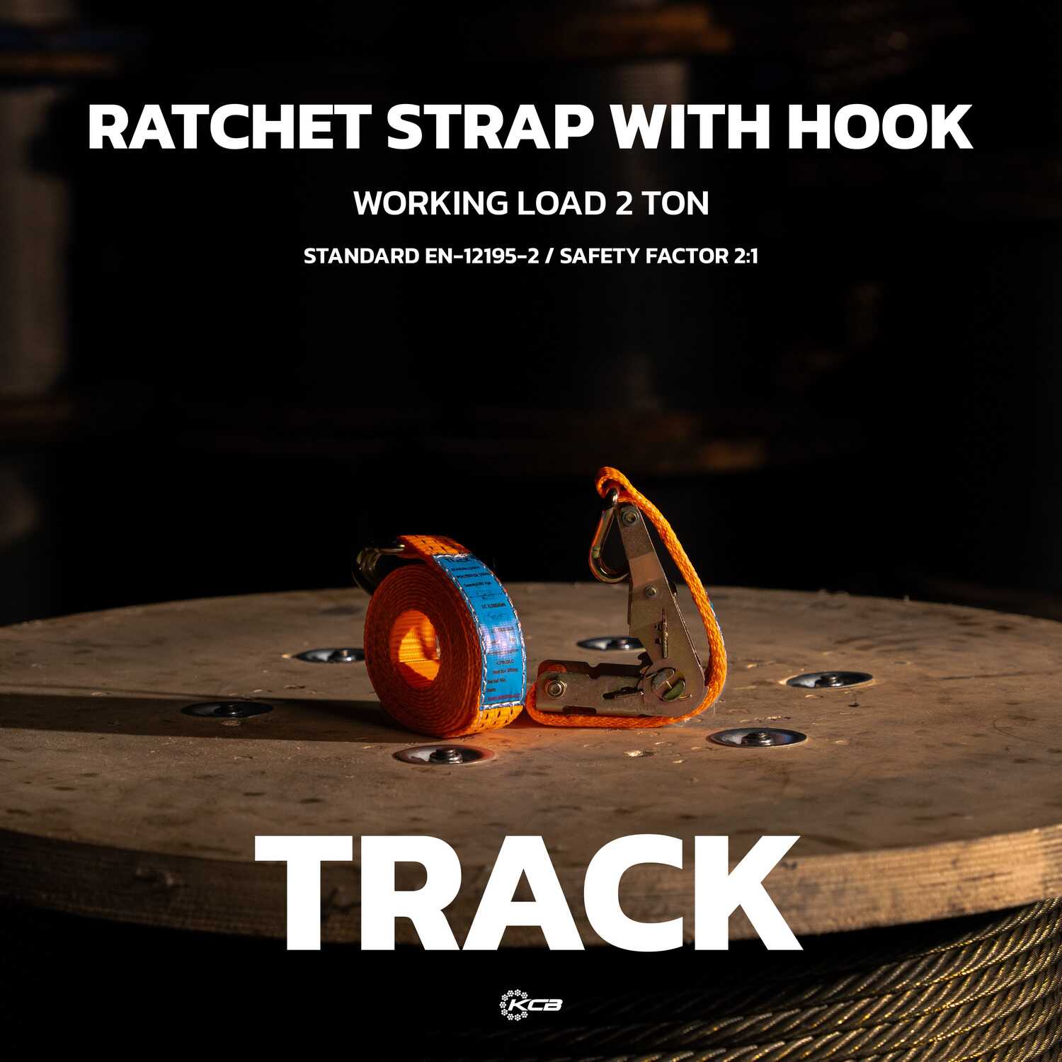 TRACK ชุดสายรัด (Ratchet Strap with Hook) Working Load 2 Ton - KCB Sling (TH)