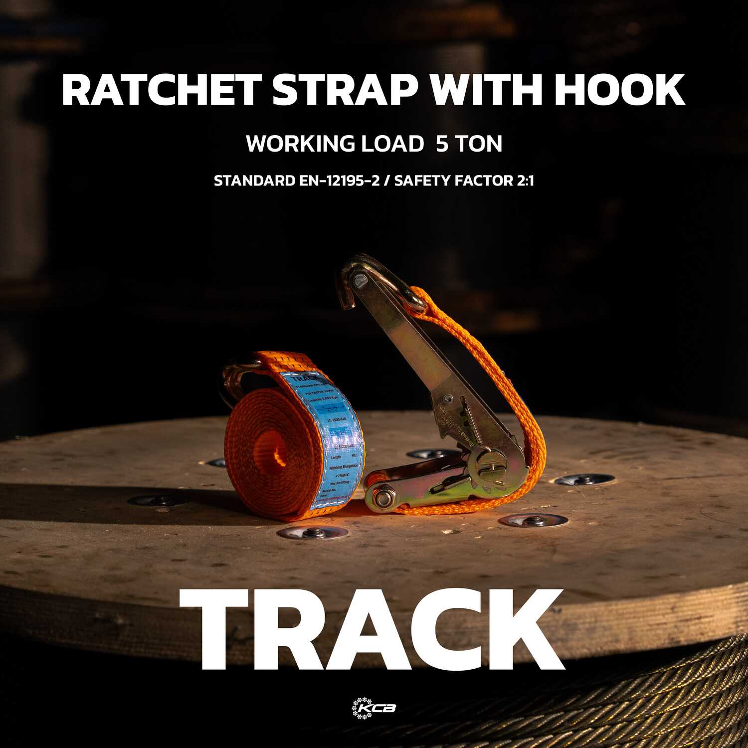 TRACK ชุดสายรัด (Ratchet Strap with Hook) Working Load 5 Ton - KCB Sling (TH