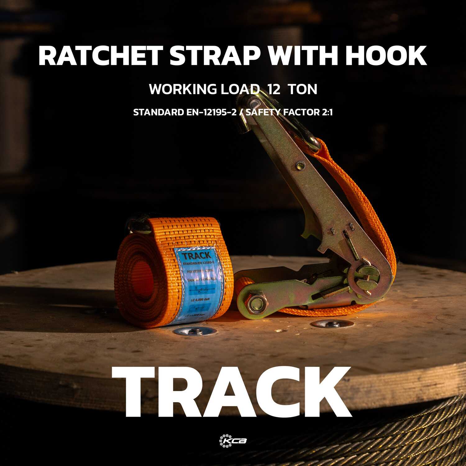 TRACK ชุดสายรัด (Ratchet Strap with Hook) Working Load 12 Ton - KCB Sling (TH)